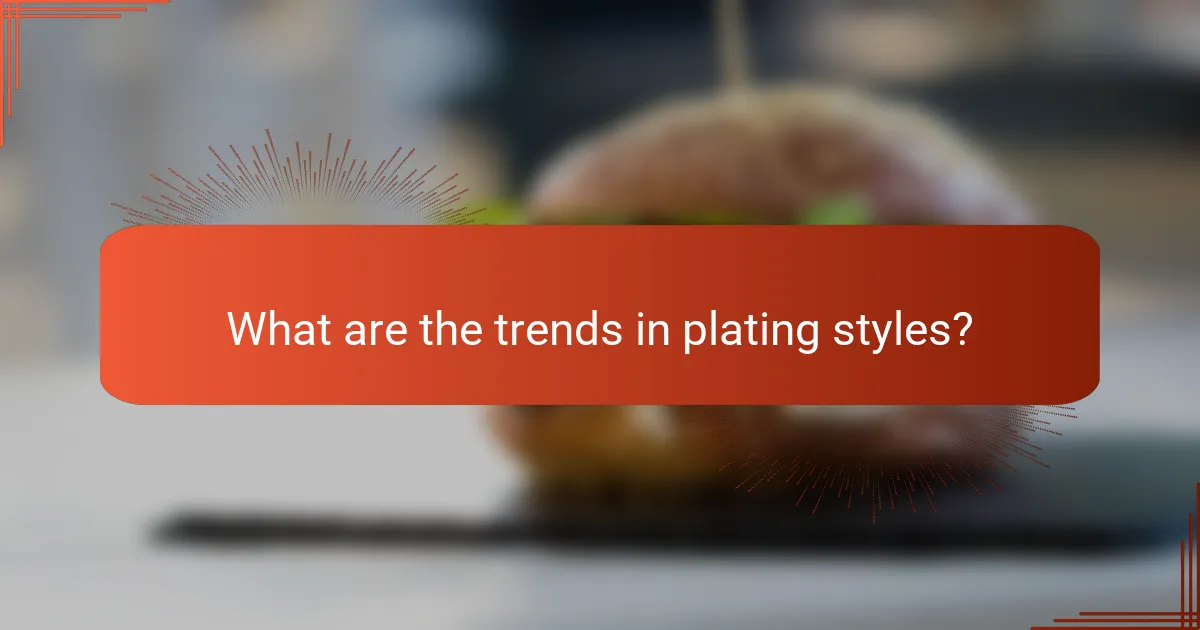 What are the trends in plating styles?